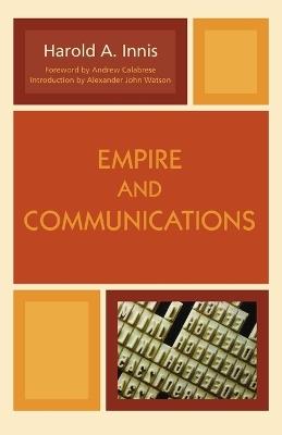 Empire and Communications - Harold A. Innis - cover
