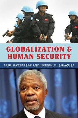 Globalization and Human Security - Paul Battersby,Joseph M. Siracusa - cover