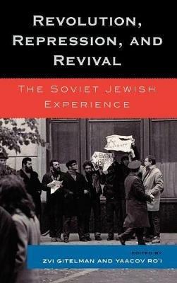 Revolution, Repression, and Revival: The Soviet Jewish Experience - cover