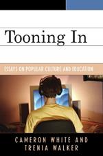 Tooning In: Essays on Popular Culture and Education