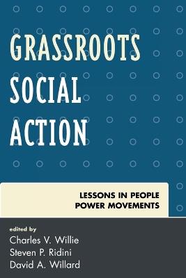 Grassroots Social Action: Lessons in People Power Movements - cover