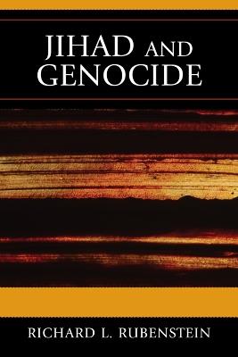 Jihad and Genocide - Richard L. Rubenstein - cover