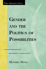 Gender and the Politics of Possibilities: Rethinking Globablization
