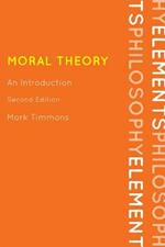 Moral Theory: An Introduction
