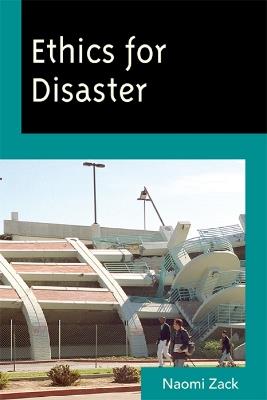 Ethics for Disaster - Naomi Zack - cover