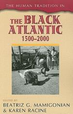 The Human Tradition in the Black Atlantic, 1500-2000