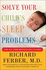 Solve Your Child's Sleep Problems: Revised Edition
