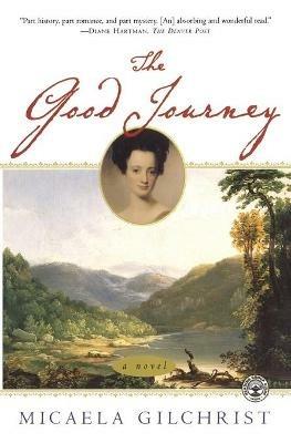 The Good Journey - Micaela Gilchrist - cover