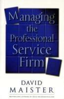 Managing The Professional Service Firm - David H. Maister - cover