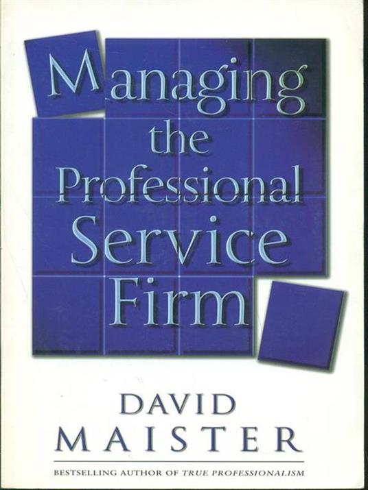 Managing The Professional Service Firm - David H. Maister - cover