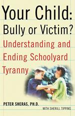 Your Child: Bully or Victim?