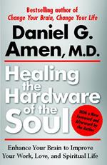 Healing the Hardware of the Soul