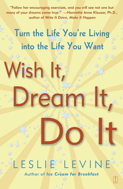 Wish It, Dream It, Do It