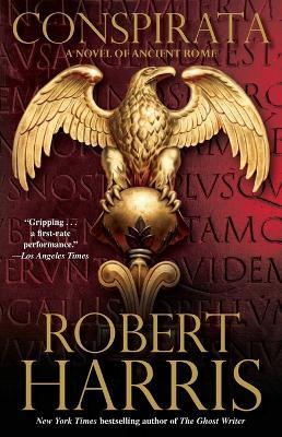 Conspirata: A Novel of Ancient Rome - Robert Harris - cover