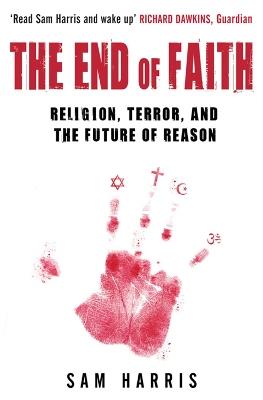 The End of Faith: Religion, Terror, and the Future of Reason - Sam Harris - cover