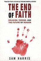 The End of Faith: Religion, Terror, and the Future of Reason - Sam Harris - cover