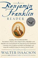 A Benjamin Franklin Reader: The Autobiography