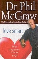Love Smart: Find the One You Want - Fix the One You Got - Dr. Phil McGraw - cover