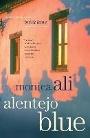 Alentejo Blue - Monica Ali - cover