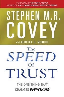 The Speed of Trust: The One Thing that Changes Everything - Stephen M. R. Covey - cover