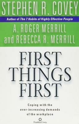 First Things First - Stephen R. Covey - cover