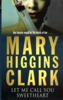 Let Me Call You Sweetheart - Mary Higgins Clark - cover