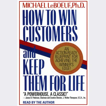 How To Win Customers And Keep Them For Life