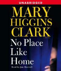 No Place Like Home - Mary Higgins Clark - cover