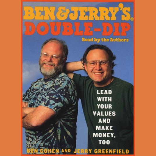 Ben & Jerry's Double-Dip Capitalism