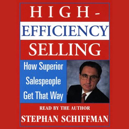 High Efficiency Selling: