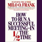 How to Run A Successful Meeting In 1/2 the Time
