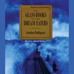 The Glass Books of The Dream Eaters