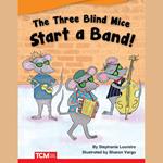 Three Blind Mice Start a Band Audiobook, The