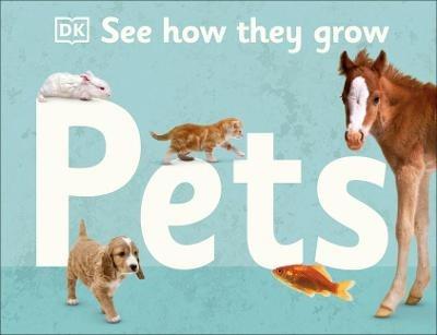 See How They Grow Pets - DK - cover
