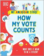 How my Vote Counts: What does it mean to be a Citizen?
