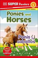 DK Super Readers Level 1 Bilingual Ponies and Horses – Ponis y caballos