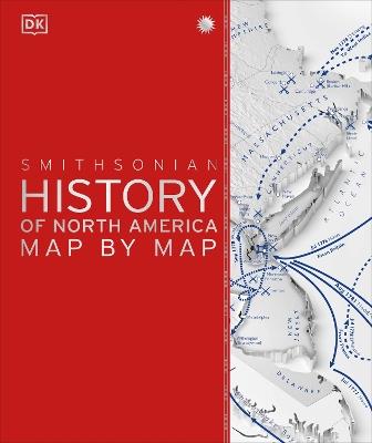 History of North America Map by Map - DK - cover