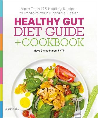 Healthy Gut Diet Guide + Cookbook - Gavin Pritchard,Maya Gangadharan - cover