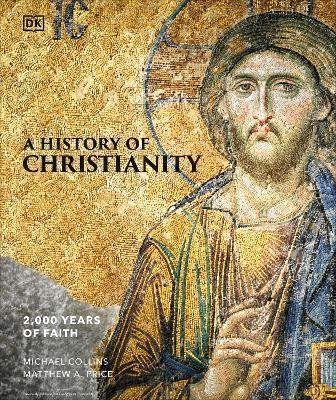 A History of Christianity - Michael Collins,Matthew A Price - cover