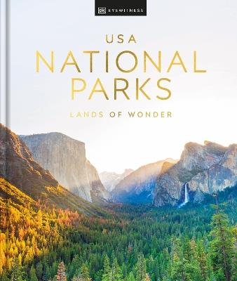 USA National Parks: Lands of Wonder - DK Eyewitness - cover