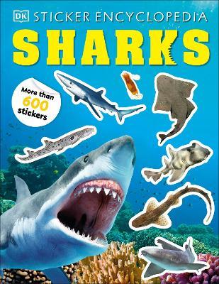 Sticker Encyclopedia Sharks: More Than 600 Stickers - DK - cover