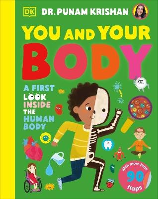 You and Your Body: A First Look Inside the Human Body - Punam Krishan - cover