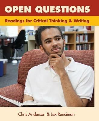 Open Questions: Readings for Critical Thinking and Writing - Chris Anderson,Lex Runciman - cover
