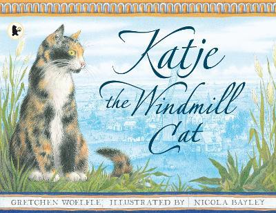 Katje the Windmill Cat - Gretchen Woelfle - cover