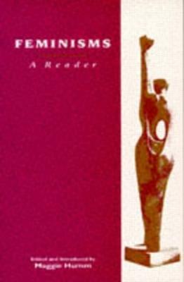 Feminisms: A Reader - Maggie Humm - cover