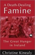 A Death-Dealing Famine: The Great Hunger in Ireland