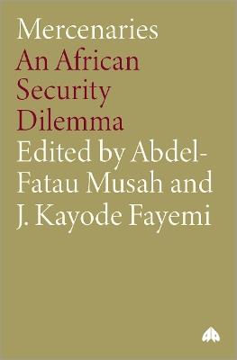 Mercenaries: An African Security Dilemma - cover