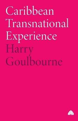 Caribbean Transnational Experience - Harry Goulbourne - cover