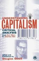 Understanding Capitalism: Critical Analysis From Karl Marx to Amartya Sen - cover