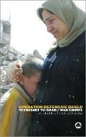 Operation Defensive Shield: Witnesses to Israeli War Crimes - cover